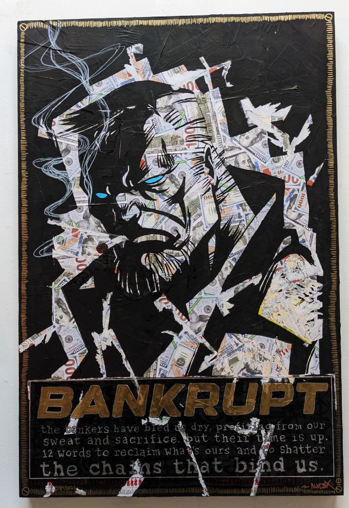 "Bankrupt" 1/1 Madex Original